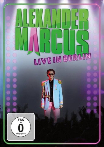Alexander Marcus: Live in Berlin movie poster