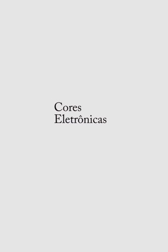 Cores Eletrônicas movie poster