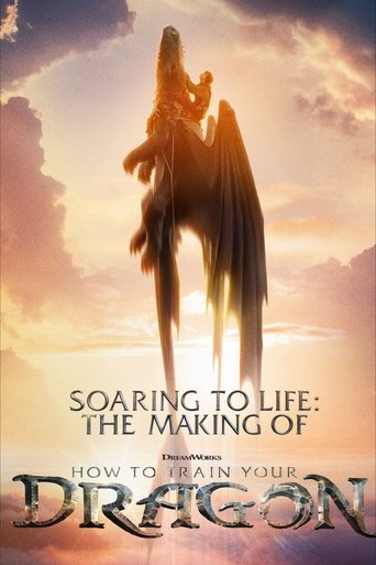 Soaring to Life: The Making of How to Train Your Dragon movie poster