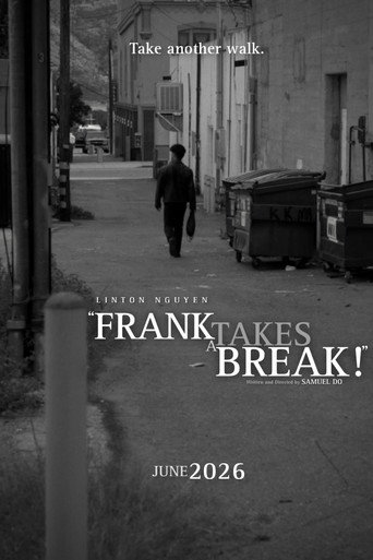 Frank Takes a Break! movie poster
