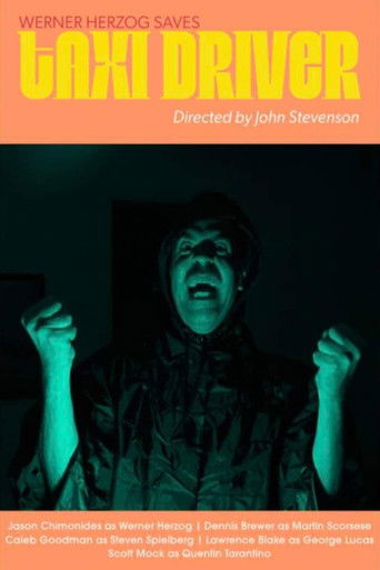 Werner Herzog Saves Taxi Driver movie poster