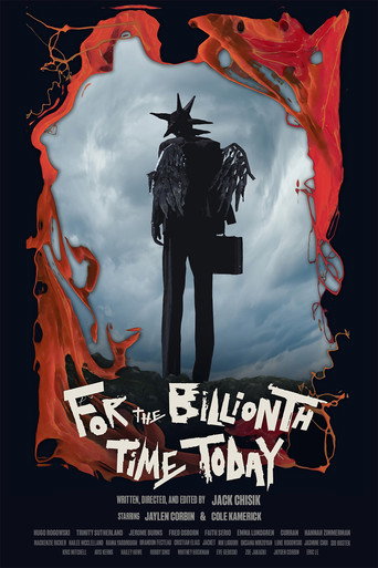 For The Billionth Time Today movie poster