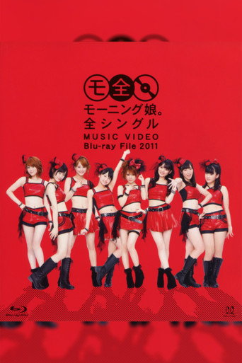 Morning Musume. Zen Single MUSIC VIDEO Blu-ray File 2011 movie poster