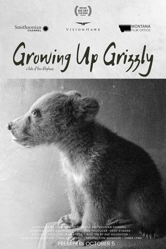 Growing Up Grizzly: A Tale of Two Orphans movie poster