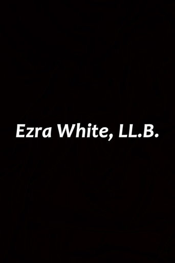 Ezra White, LL.B. movie poster