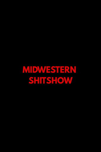 Midwestern Shitshow movie poster