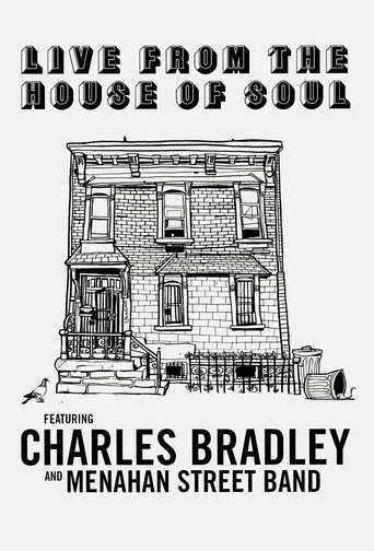 Charles Bradley: Live from the House of Soul movie poster