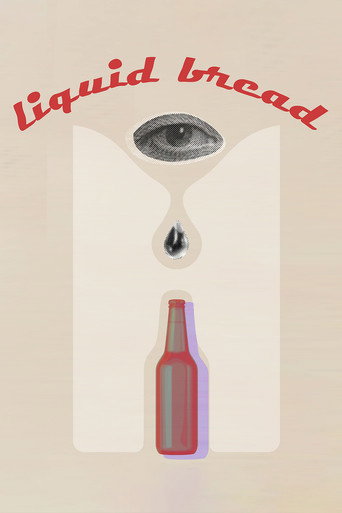 Liquid Bread movie poster