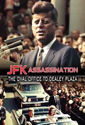 JFK Assassination: The Oval Office to Dealey Plaza movie poster