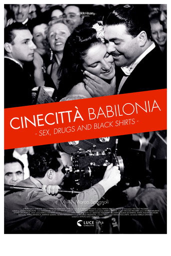 Cinecittà Babilonia: Sex, Drugs and Black Shirts movie poster