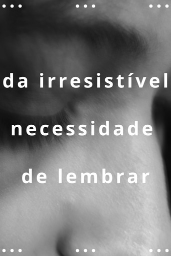 da irresistível necessidade de lembrar movie poster
