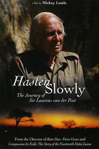 Hasten Slowly: The Journey of Sir Laurens van der Post movie poster