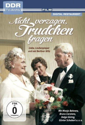 Nicht verzagen, Trudchen fragen movie poster