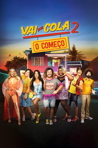 Vai que Cola 2: O Começo movie poster