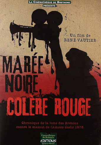 Marée noire et colère rouge movie poster