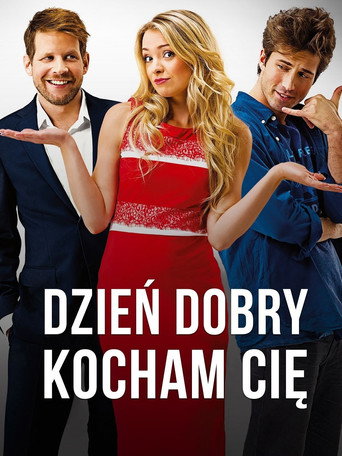 Dzień dobry, kocham cię! movie poster