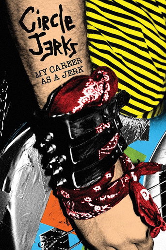 Circle Jerks: My Career as a Jerk movie poster