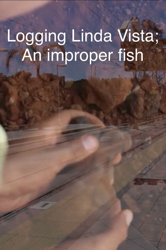 Logging Linda Vista; An improper fish movie poster