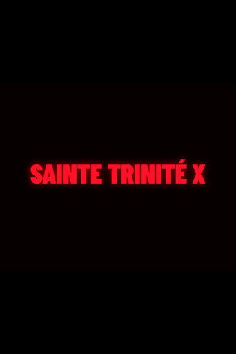 Sainte Trinité X movie poster