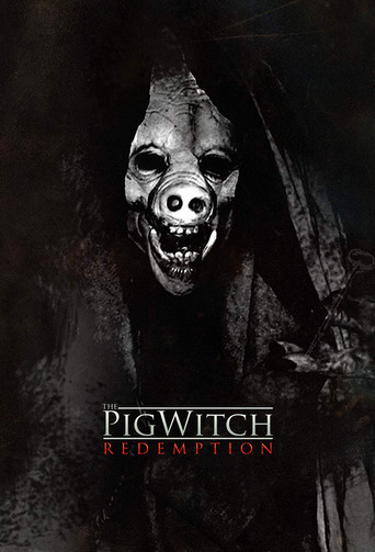 The Pig Witch: Redemption movie poster