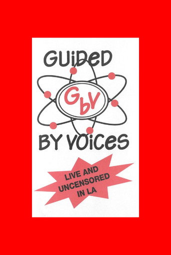 Guided By Voices: Live and Uncensored In Los Angeles movie poster