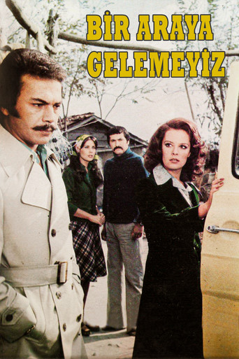 Bir Araya Gelemeyiz movie poster