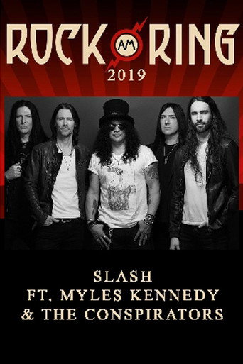 Slash feat. Myles Kennedy and The Conspirators - Rock am Ring 2019 movie poster