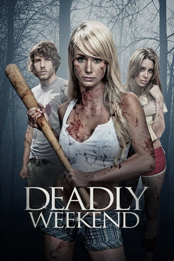 Deadly Weekend movie poster