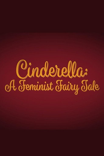 Cinderella: A Feminist Fairy Tale movie poster