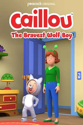 Caillou: The Bravest Wolf Boy movie poster