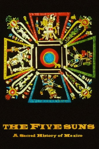 The Five Suns, A Sacred History of México movie poster