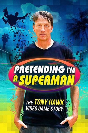 Pretending I'm a Superman: The Tony Hawk Video Game Story movie poster