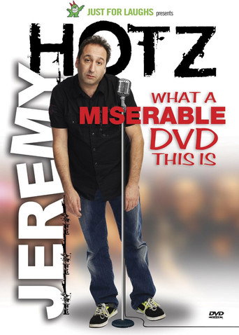 Jeremy Hotz - What a Miserable DVD This Is movie poster