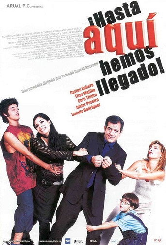 ¡Hasta aquí hemos llegado! movie poster