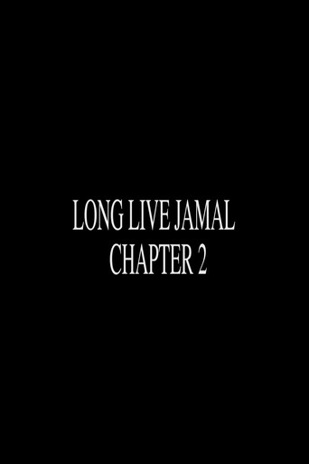 Long Live Jamal: Chapter 2 movie poster