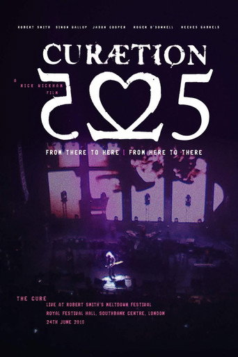 The Cure - CURÆTION-25: From There to Here | From Here to There movie poster