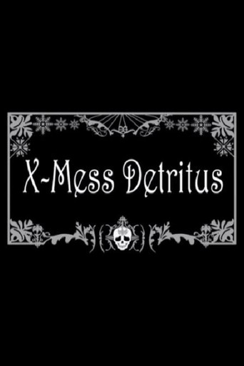 X-Mess Detritus movie poster