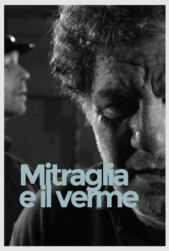 Mitraglia e il verme movie poster