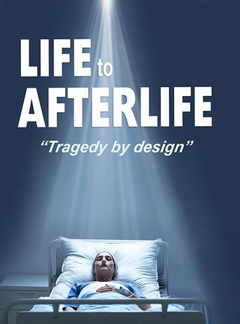 Life to AfterLife: Tragedy by Design movie poster