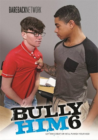 Bully Him 6 movie poster