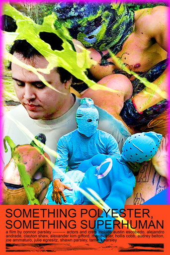 Something Polyester, Something Superhuman movie poster