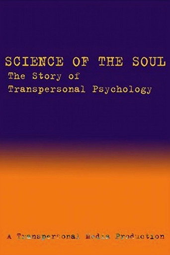 Science of the Soul: The Story of Transpersonal Psychology movie poster