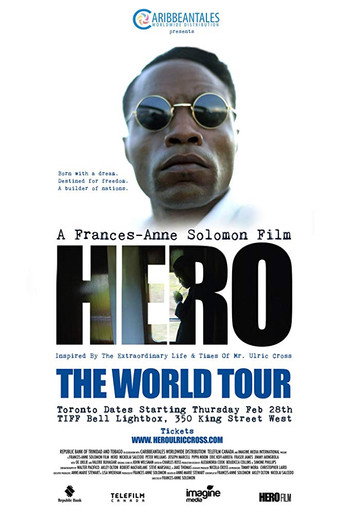Hero: Inspired by the Extraordinary Life & Times of Mr. Ulric Cross movie poster