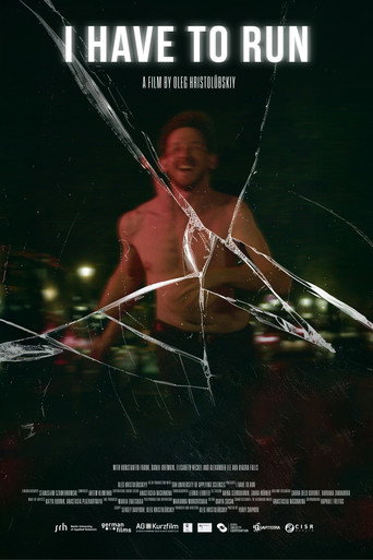 I Have to Run movie poster