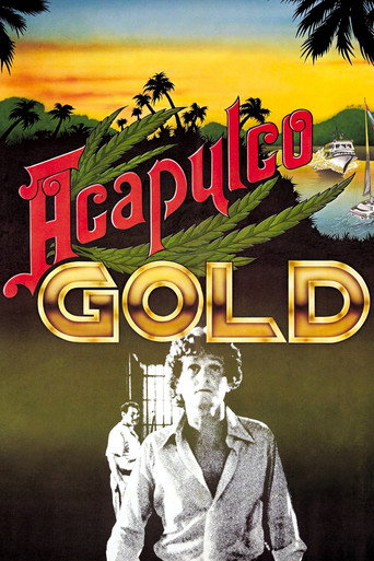 Acapulco Gold movie poster