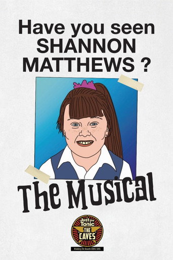 Shannon Matthews: The Musical - Live at Edinburgh Fringe movie poster