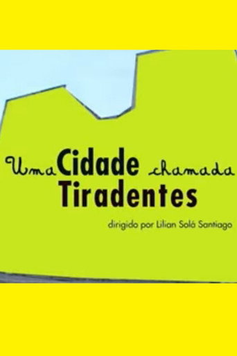 Uma Cidade Chamada Tiradentes movie poster