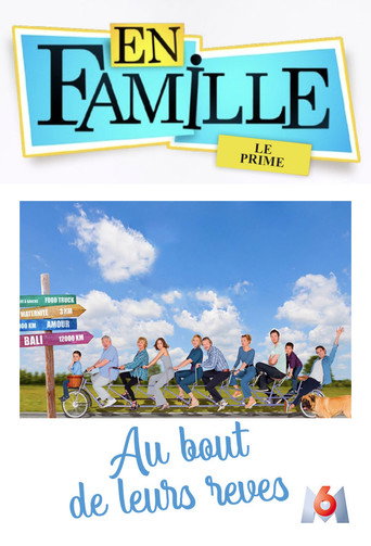 En famille :  Au bout de leurs rêves movie poster