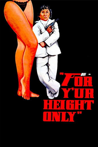 For Y'ur Height Only movie poster