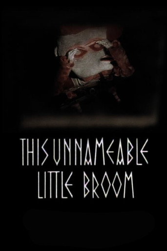 This Unnameable Little Broom movie poster